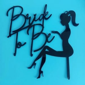 Cake Topper”Bride To Be” Black Acrylic 2 pcs