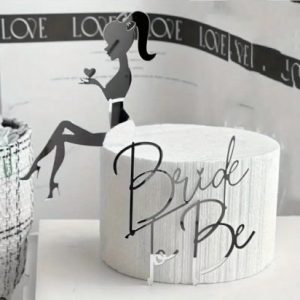 Cake Topper”Bride To Be” Silver Acrylic