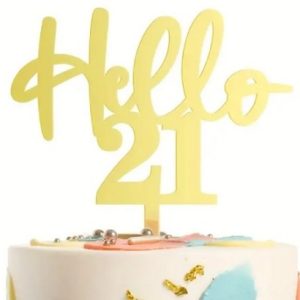 Cake Topper “Hello 21” Gold Acrylic