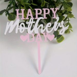 Cake Topper"Happy Mother's Day"Pink/White