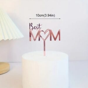 Best Mom Cake Top Acrylic Rose Gold