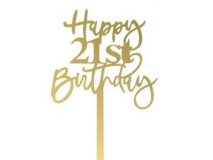 Cake Topper Acrylic Gold Happy 21 Birthday