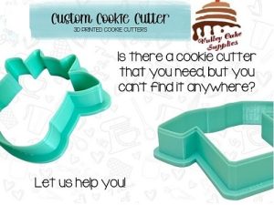 CUSTOM COOKIE CUTTER PRINT