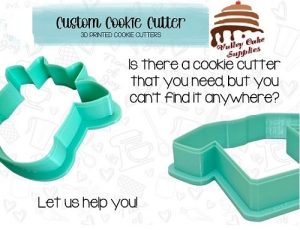 CUSTOM COOKIE CUTTER PRINT